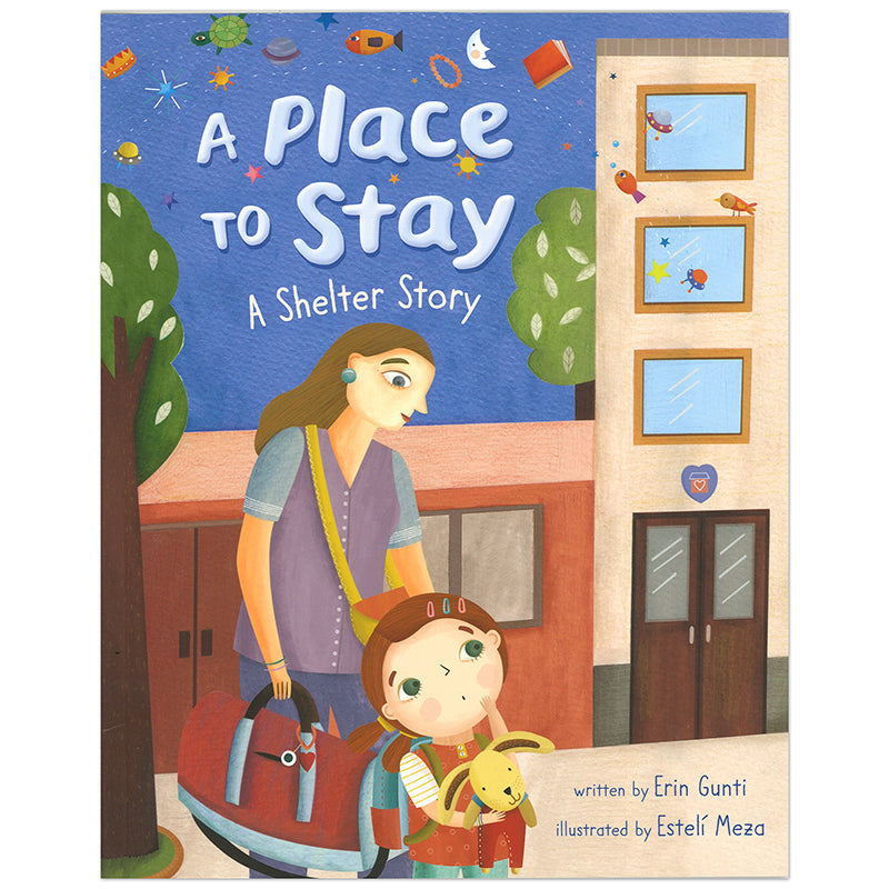 A PLACE TO STAY A SHELTER STORY