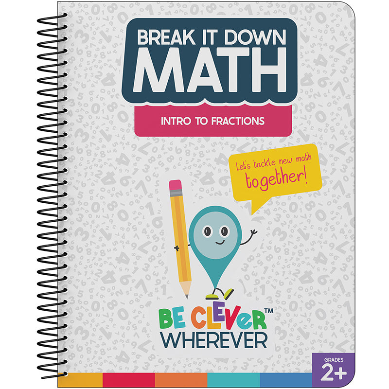 BREAK IT DOWN INTRO TO FRACTIONS