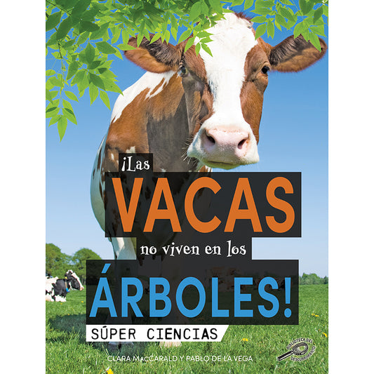 LAS VACAS NO VIVEN EN LOS ARBOLES