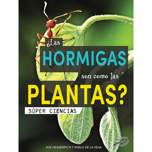 LAS HORMIGAS SON COMO LAS PLANTAS