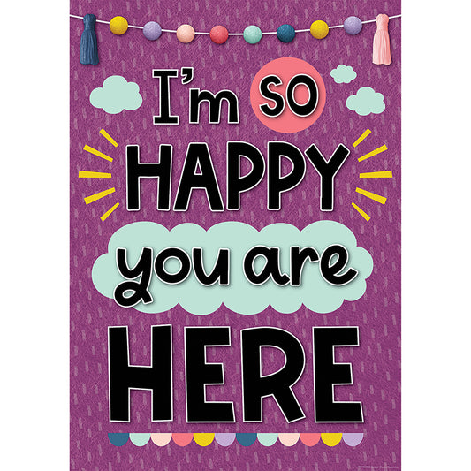 IM SO HAPPY YOU ARE HERE POSTER